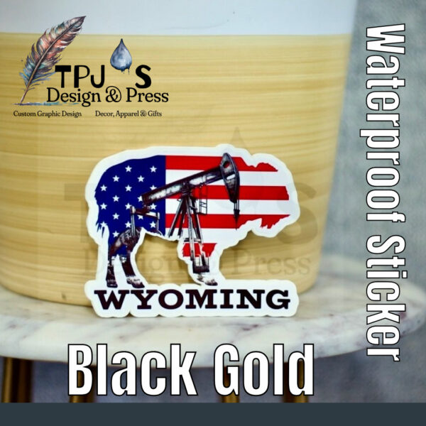 Black Gold Oilfield Wyoming Buffalo Sticker