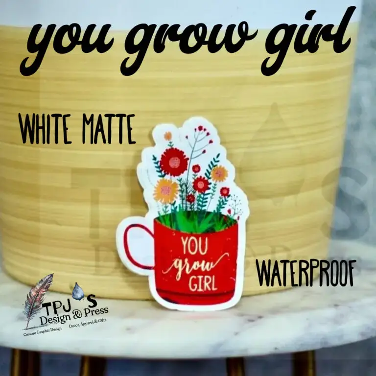 You Grow Girl Floral White Matte Vinyl Sticker